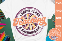 Teacher Svg, Lesson Plans And Shenanigans