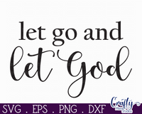 Let Go And Let God Svg