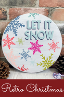 Let It Snow Round Retro Christmas Sign