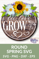 Let Love Grow Svg