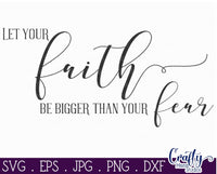 Let Your Faith Be Bigger Than Your Fear