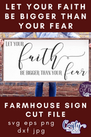 Let Your Faith Be Bigger Than Your Fear