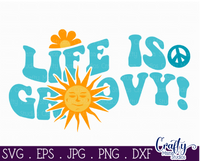 Life Is Groovy Svg