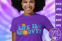 Life Is Groovy Svg