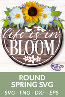 Life Is In Bloom Svg