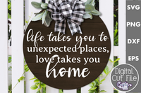 Life Takes You To Unexpected Places