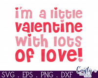 Little Valentine With Lots Of Love Svg