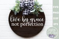 Live By Grace Not Perfection Round Svg