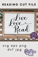 Live Love Read SVG - Crafty Mama Studios