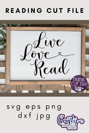 Live Love Read SVG - Crafty Mama Studios