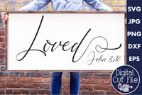 Loved, John 3 16