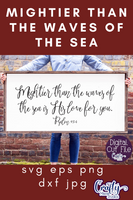 Mightier Than The Waves Of The Sea Svg