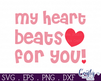 My Heart Beats For You Svg