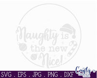 Naughty Is The New Nice Funny Round