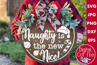 Naughty Is The New Nice Funny Round