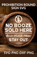 No Booze Sold Here Round Sign Svg