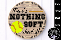 There's Nothing Soft About It | Softball