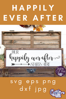 Our Happily Ever After Starts Here, Love Svg