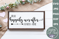 Our Happily Ever After Starts Here, Love Svg