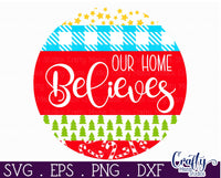 Our Home Believes Mix And Match Round SVG