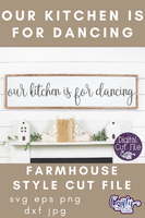 Our Kitchen Is For Dancing