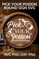 Pick Your Poison Round Sign Svg