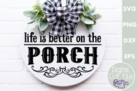 Life Is Better On The Porch Round Svg