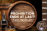 Prohibition Ends At Last Round Sign Svg