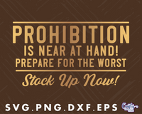 Prohibition Is Near At Hand Round Sign