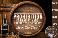 Prohibition Is Near At Hand Round Sign