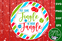 Put Some Jingle In Your Jangle Round SVG