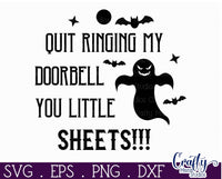 Quit Ringing My Doorbell You Little Sheets