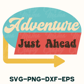 Adventure Just Ahead Retro Camping Svg