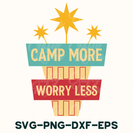 Camp More Worry Less