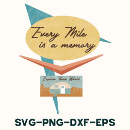 Every Mile Is A Memory Retro Svg