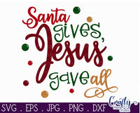 Santa Gives Jesus Gave All | Christmas