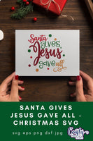 Santa Gives Jesus Gave All | Christmas