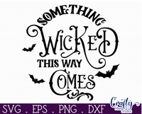 Something Wicked This Way Comes Round Svg