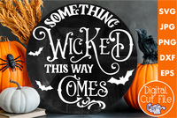 Something Wicked This Way Comes Round Svg