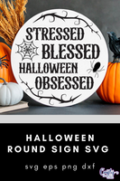 Stressed Blessed Halloween Obsessed