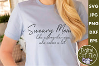 Funny Mom Svg, Sweary Mom