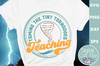 Teacher Svg, Taming The Tiny Tornadoes