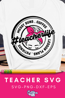 Teacher Svg, Teacher Life, Coffee Patience