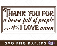 Thank You For A House Full Of People I Love