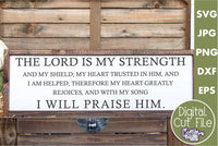 The Lord Is My Strength; I Will Praise Him