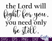 The Lord Will Fight For You Round Svg