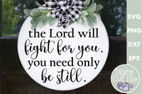 The Lord Will Fight For You Round Svg