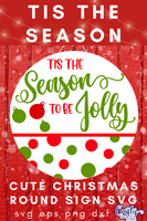 Tis The Season To Be Jolly Round SVG