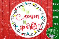 Tis The Season To Sparkle Round SVG