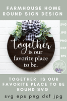 Together Is Our Favorite Round Svg